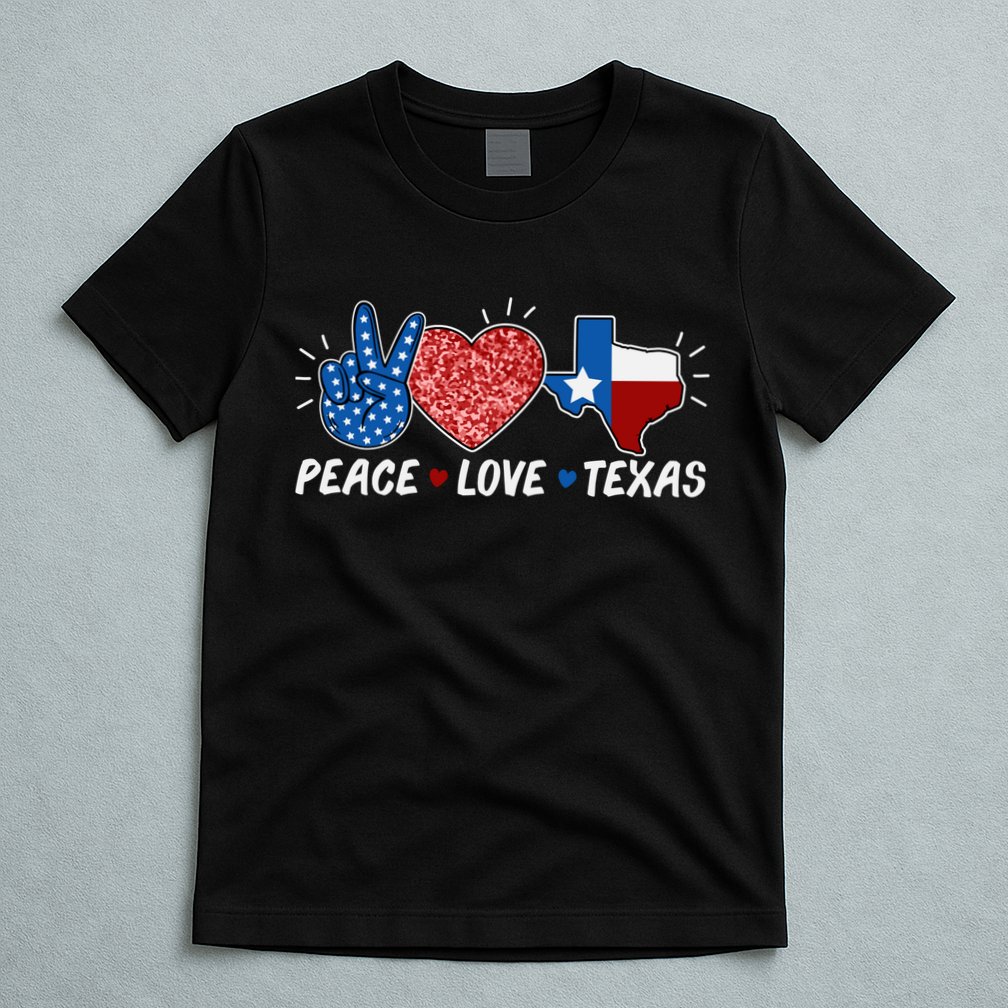 Peace Love Texas Graphic Plus Size For Dads Moms T-Shirt