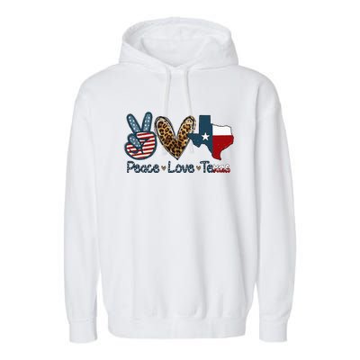 Peace Love Texas TX Texas Flag Funny City Home Roots Garment-Dyed Fleece Hoodie