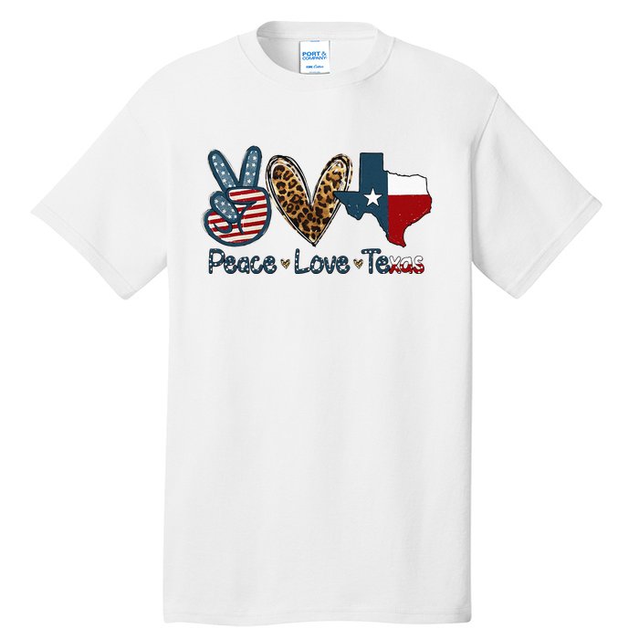 Peace Love Texas TX Texas Flag Funny City Home Roots Tall T-Shirt