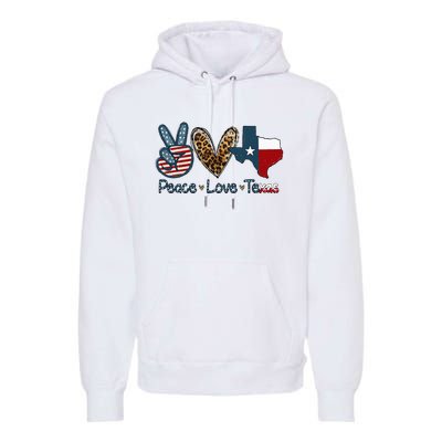 Peace Love Texas TX Texas Flag Funny City Home Roots Premium Hoodie