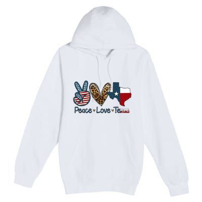 Peace Love Texas TX Texas Flag Funny City Home Roots Premium Pullover Hoodie