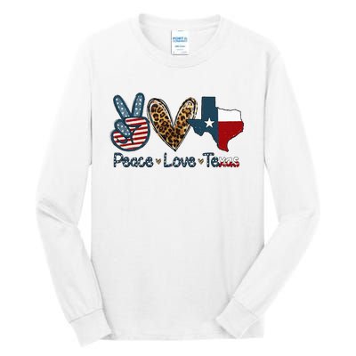 Peace Love Texas TX Texas Flag Funny City Home Roots Tall Long Sleeve T-Shirt