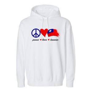 Peace Love Taiwan Taiwanese Flag I Stand With Taiwan Gift Garment-Dyed Fleece Hoodie