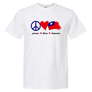 Peace Love Taiwan Taiwanese Flag I Stand With Taiwan Gift Garment-Dyed Heavyweight T-Shirt