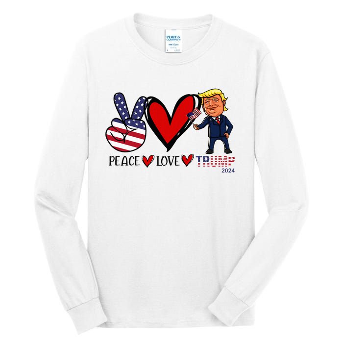 Peace Love Trump 2024 Us Flag President Trump Return Support Tall Long Sleeve T-Shirt