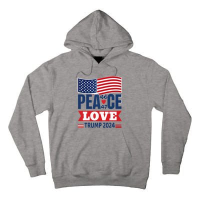 Peace Love Trump 2024 Tall Hoodie