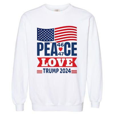 Peace Love Trump 2024 Garment-Dyed Sweatshirt