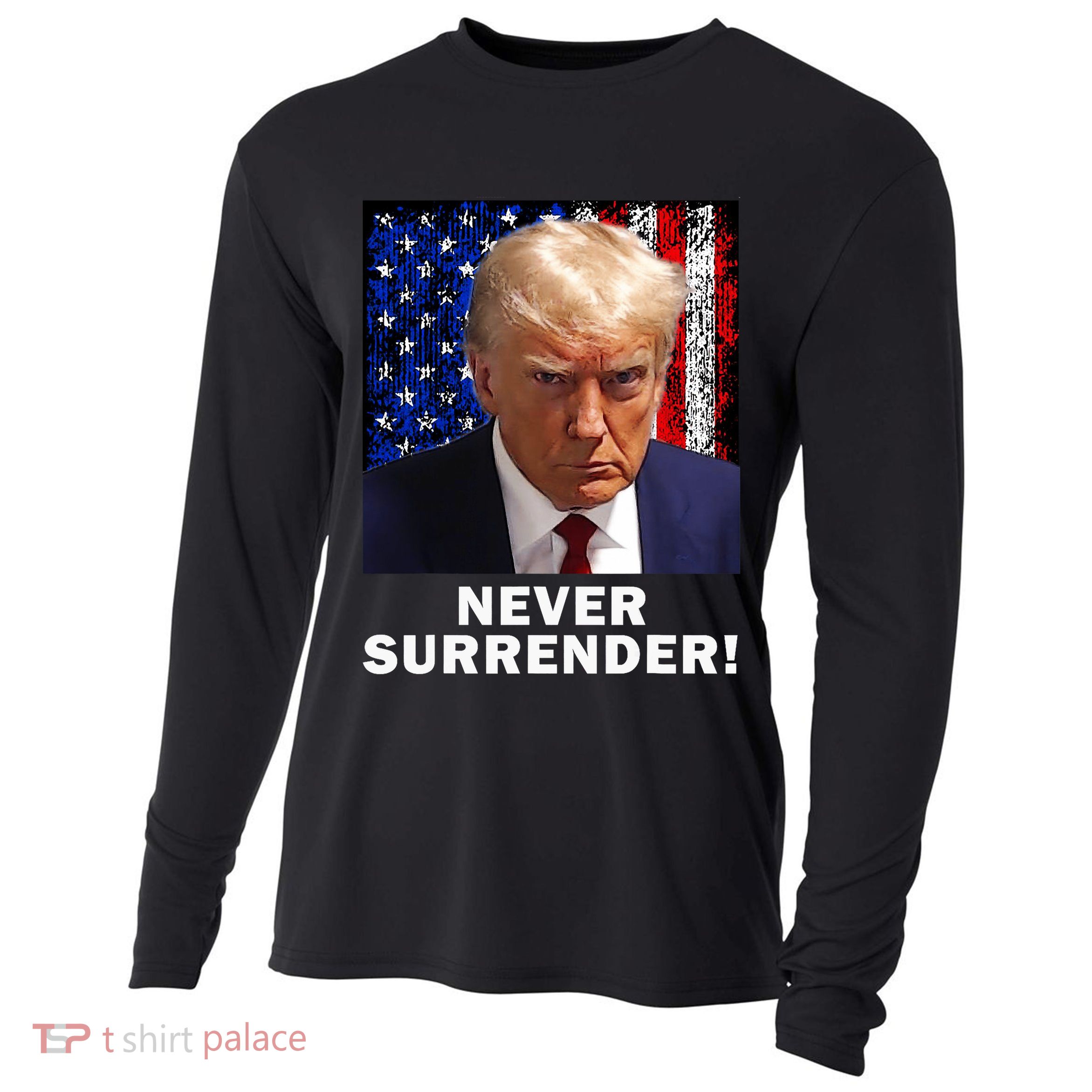 President Legend Trump 2024 Mugshot Never Surrender Cooling Performance Long Sleeve Crew