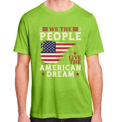 People Live The American Dream July 4 Fourth Of July Gift Adult ChromaSoft Performance T-Shirt