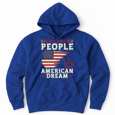 People Live The American Dream July 4 Fourth Of July Gift Hoodie