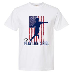 Play Like USA Flag Football Team  Game Goal Soccer Garment-Dyed Heavyweight T-Shirt