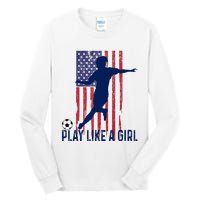 Play Like USA Flag Football Team  Game Goal Soccer Tall Long Sleeve T-Shirt