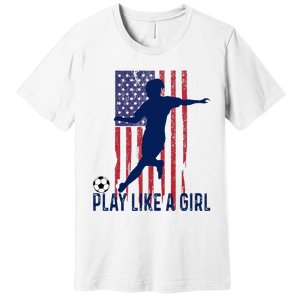 Play Like USA Flag Football Team  Game Goal Soccer Premium T-Shirt