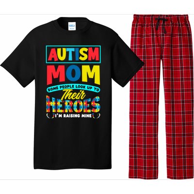 People Look Up To Their Heroes IM Raising Mine Autism Mom Gift Pajama Set