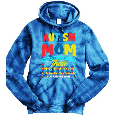 People Look Up To Their Heroes IM Raising Mine Autism Mom Gift Tie Dye Hoodie