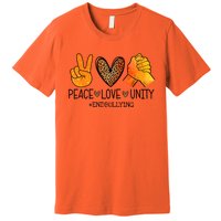 Peace Love Unity Orange Anti Bullying Unity Day Premium T-Shirt