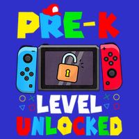 Prek Level Unlocked Video Game Back To School Button