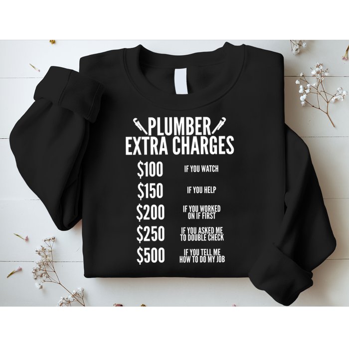Plumber Extra Charges Sweatshirt