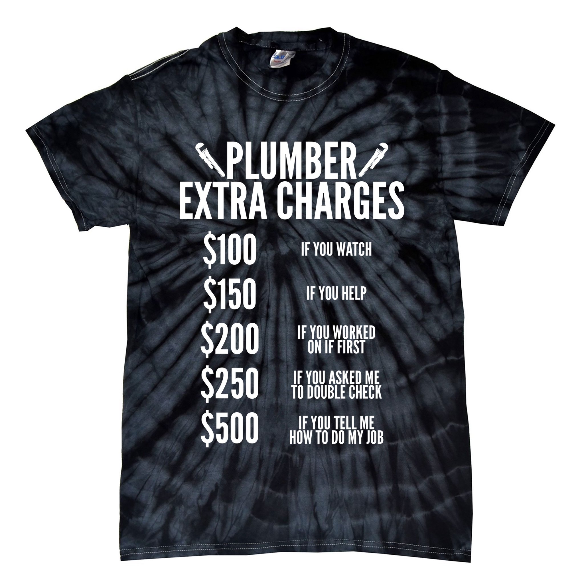 Plumber Extra Charges Tie-Dye T-Shirt