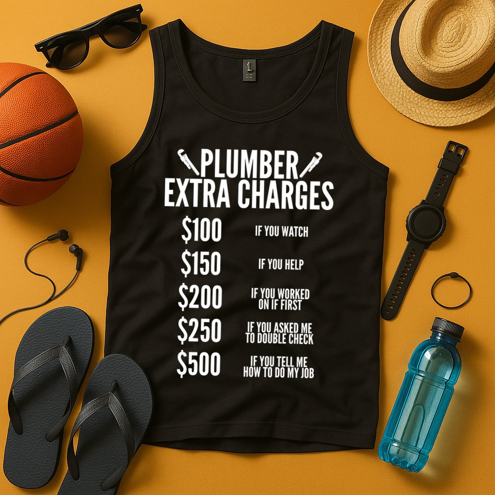 Plumber Extra Charges Tank Top