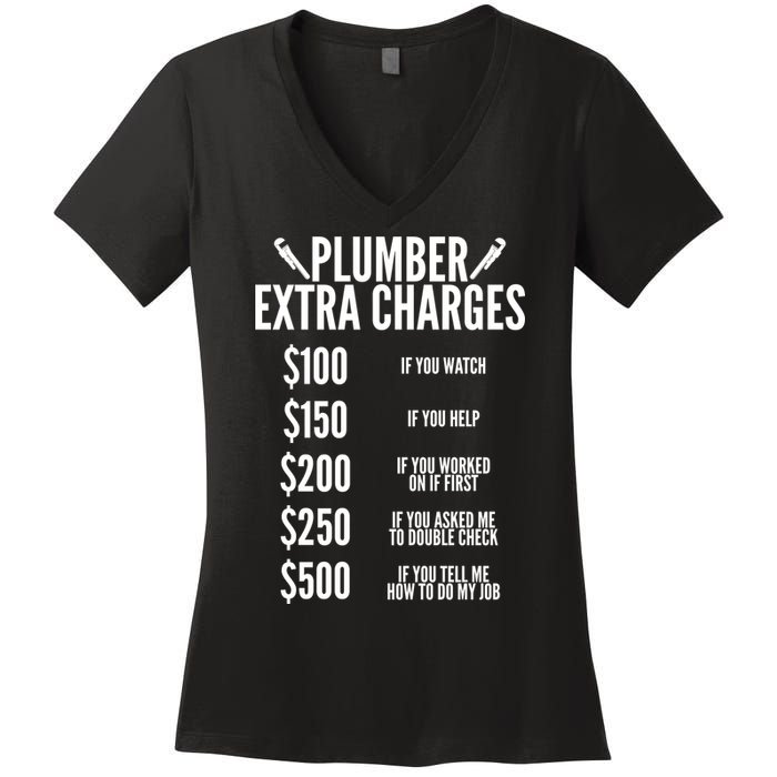 Plumber Extra Charges Women's V-Neck T-Shirt