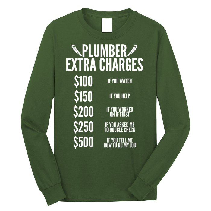 Plumber Extra Charges Long Sleeve Shirt