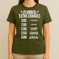 Plumber Extra Charges T-Shirt