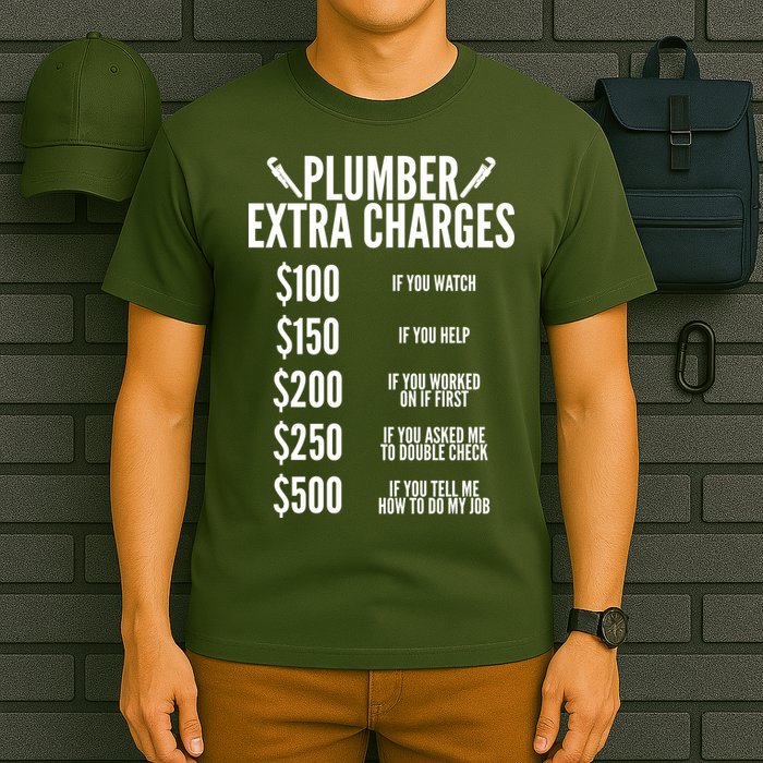 Plumber Extra Charges T-Shirt