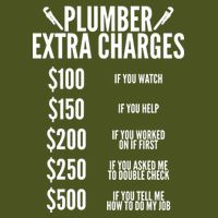 Plumber Extra Charges T-Shirt
