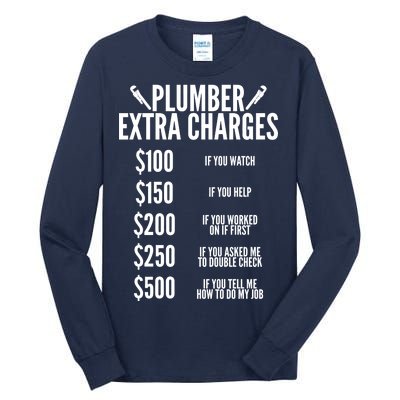 Plumber Extra Charges Tall Long Sleeve T-Shirt