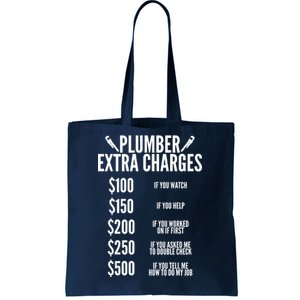 Plumber Extra Charges Tote Bag