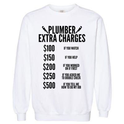 Plumber Extra Charges Garment-Dyed Sweatshirt