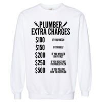 Plumber Extra Charges Garment-Dyed Sweatshirt