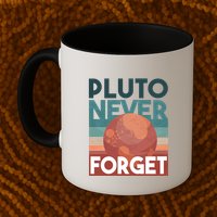 Pluto Never Forget Mug