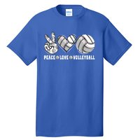 Peace Love Volleyball Funny Mommy Dad Son Daughter Gift Tall T-Shirt