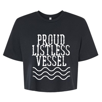 Proud Listless Vessel Funny Political President Design Bella+Canvas Jersey Crop Tee