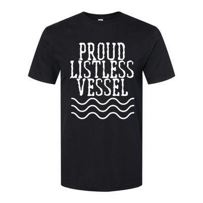 Proud Listless Vessel Funny Political President Design Softstyle CVC T-Shirt