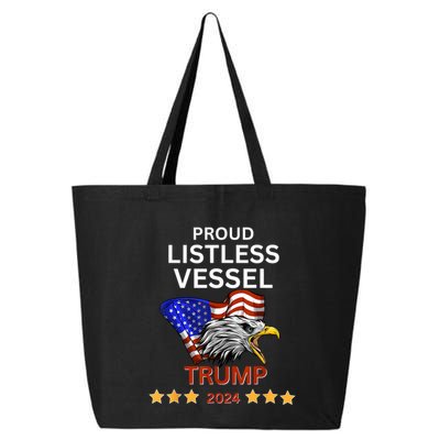 Proud Listless Vessel Pro Trump For President 2024 25L Jumbo Tote
