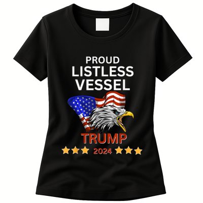 Proud Listless Vessel Pro Trump For President 2024 Womens T-Shirt