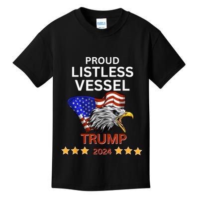 Proud Listless Vessel Pro Trump For President 2024 Kids T-Shirt