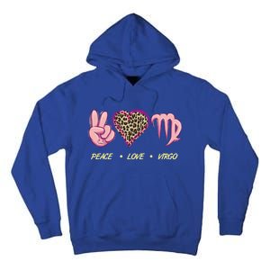 Peace Love Virgo Zodiac Sign Horoscope Gift Tall Hoodie