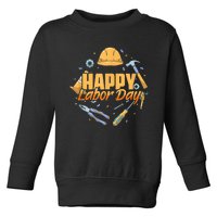 Patriotic Laborer Worker Happy Labor Day Toddler Sweatshirt