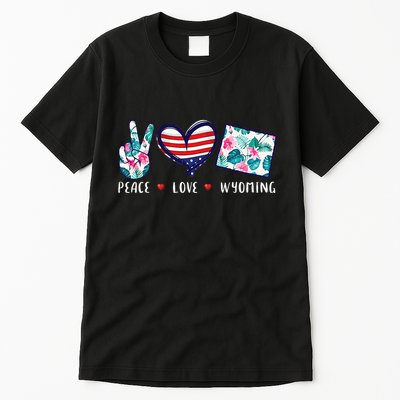 Peace Love Wyoming Flag Grown Souvenirs Tall T-Shirt