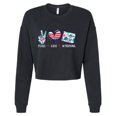 Peace Love Wyoming Flag Grown Souvenirs Cropped Pullover Crew