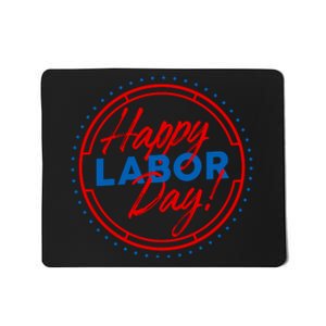 Patriotic Laborer Worker Happy Labor Day Mousepad