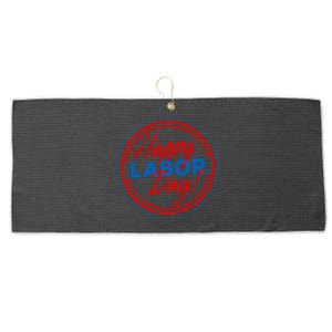 Patriotic Laborer Worker Happy Labor Day Large Microfiber Waffle Golf Towel