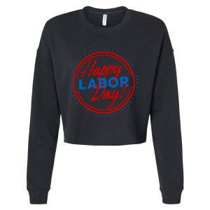 Patriotic Laborer Worker Happy Labor Day Cropped Pullover Crew