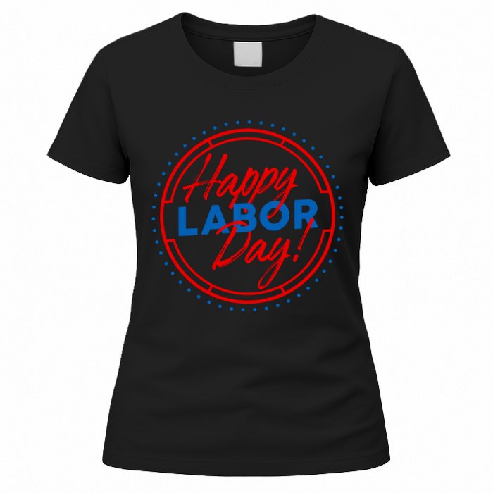 Patriotic Laborer Worker Happy Labor Day Women's T-Shirt