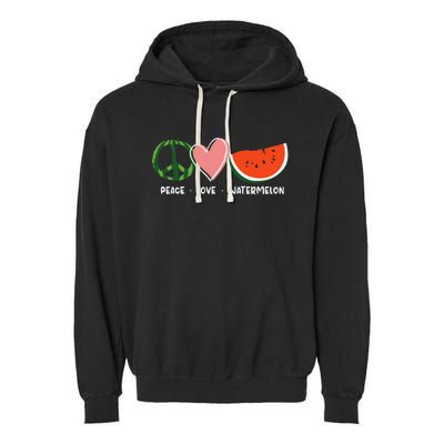 Peace Love Watermelon Happy Watermelon Day Garment-Dyed Fleece Hoodie