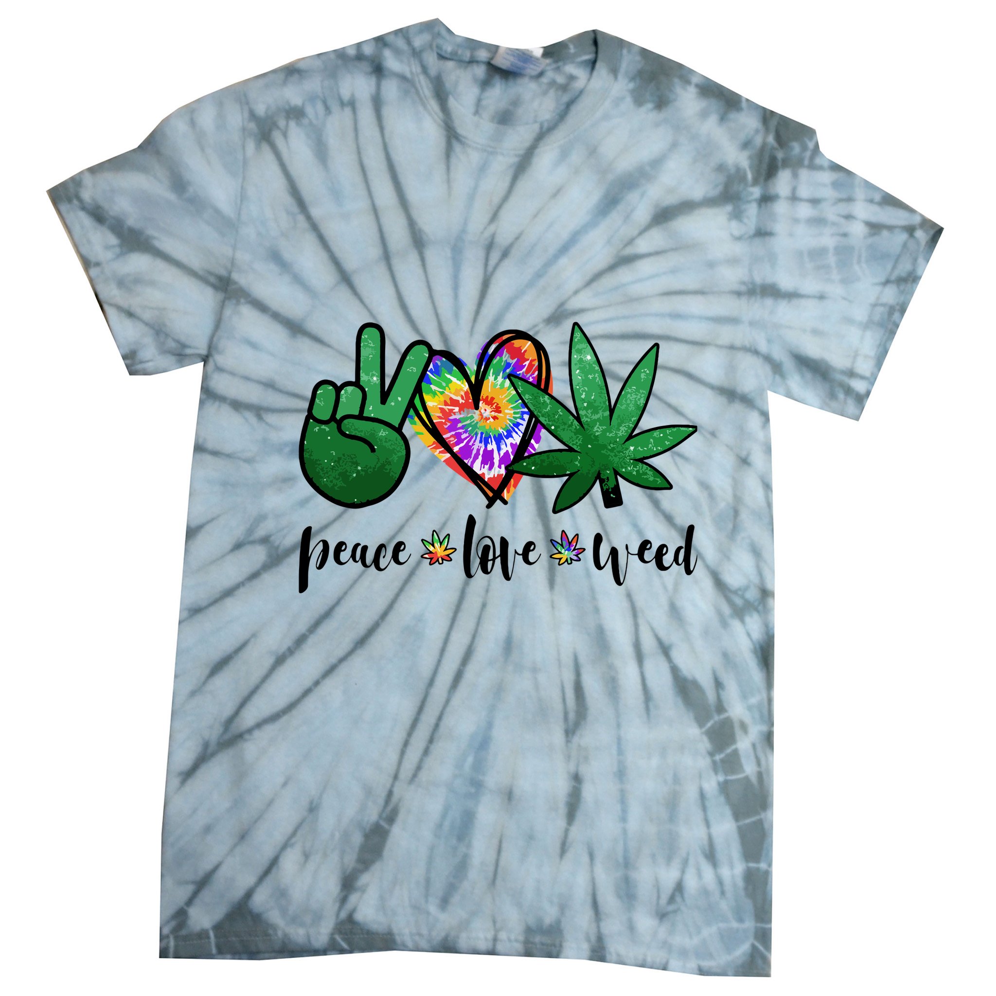 Peace Love Weed Marijuana Hippie Weed Cannabis 420 Stoner Tie-Dye T-Shirt